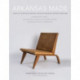 Arkansas Made, Volume 1: A Survey of the Decorative, Mechanical, and Fine Arts Produced in Arkansas Through 1950
