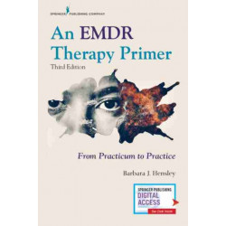 An EMDR Therapy Primer: From Practicum to Practice