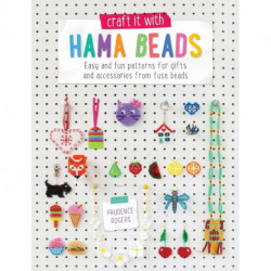 Craft it with Perler Beads: Easy and Fun Patterns for Gifts and Accessories from Fuse Beads