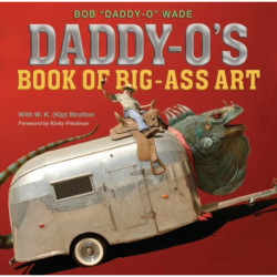Daddy-O's Book of Big-Ass Art