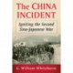 The China Incident: Igniting the Second Sino-Japanese War