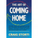 The Art of Coming Home