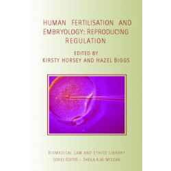 Human Fertilisation and Embryology: Reproducing Regulation