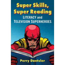 Super Skills, Super Reading: Literacy and Television Superheroes