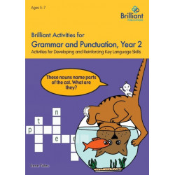Brilliant Activities for Grammar and Punctuation, Year 2: Activities for Developing and Reinforcing Key Language Skills