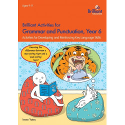 Brilliant Activities for Grammar and Punctuation, Year 6: Activities for Developing and Reinforcing Key Language Skills