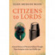 Citizens to Lords: A Social History of Western Political Thought from Antiquity to the Late Middle Ages
