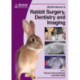 BSAVA Manual of Rabbit Surgery, Dentistry and Imaging