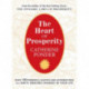 The Heart of Prosperity: Over 100 Powerful Quotes and Affirmations That Ignite Amazing Changes in Your Life