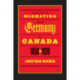 A History of Migration from Germany to Canada, 1850-1939