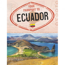 Your Passport to Ecuador