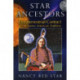 Star Ancestors: Extraterrestrial Contact in the Native American Tradition