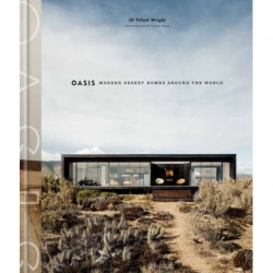 Oasis: Modern Desert Homes Around the World