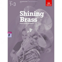 Shining Brass, Book 1, Piano Accompaniment F: 18 Pieces for Brass, Grades 1-3