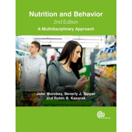 Nutrition and Behavior: A Multidisciplinary Approach