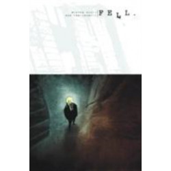 Fell Volume 1: Feral City