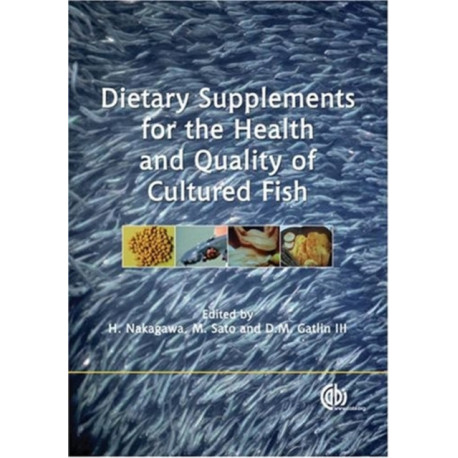 Dietary Supplements for the Health and Quality of Cultured Fish