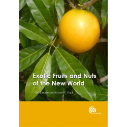 Exotic Fruits and Nuts of the New World