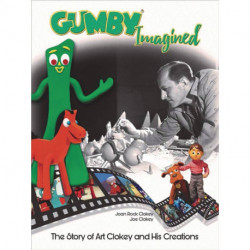 Gumby Imagined: The Story of Art Clokey and His Creations