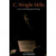 C. Wright Mills: Letters and Autobiographical Writings