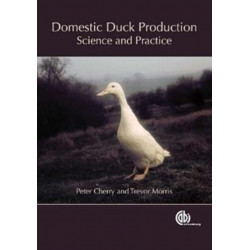 Domestic Duck Production: Science and Practice