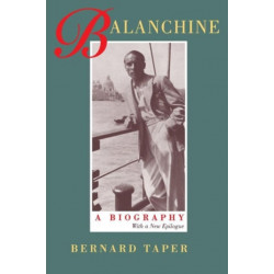 Balanchine: A Biography, With a new epilogue