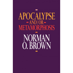 Apocalypse and/or Metamorphosis