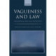 Vagueness and Law: Philosophical and Legal Perspectives