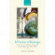 A Vision of Europe: Franco-German Relations during the Great Depression, 1929-1932