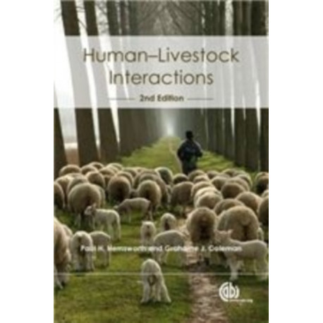 Human-Livestock Interactions: The Stockperson and the Productivity and Welfare of Intensively Farmed Animals