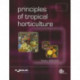 Principles of Tropical Horticulture
