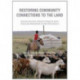 Restoring Community Connections to the Land: Building Resilience through Community-based Rangeland Management in China and Mongolia