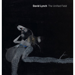 David Lynch: The Unified Field