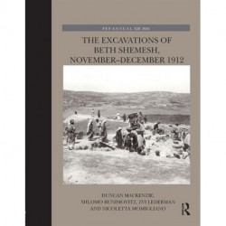 The Excavations of Beth Shemesh, November-December 1912