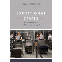 Exceptional States: Chinese Immigrants and Taiwanese Sovereignty