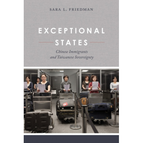 Exceptional States: Chinese Immigrants and Taiwanese Sovereignty
