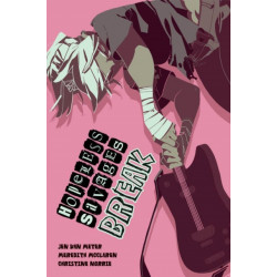 Hopeless Savages: Break