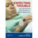 Expecting Trouble: Early Warnings and Rapid Responses in Maternal Medical Care