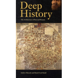 Deep History: The Architecture of Past and Present