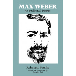 Max Weber: An Intellectual Portrait