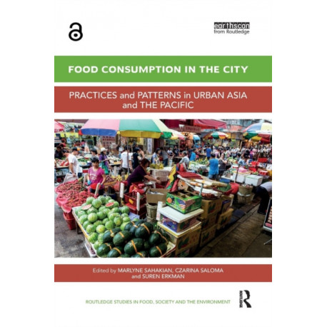 Food Consumption in the City: Practices and patterns in urban Asia and the Pacific