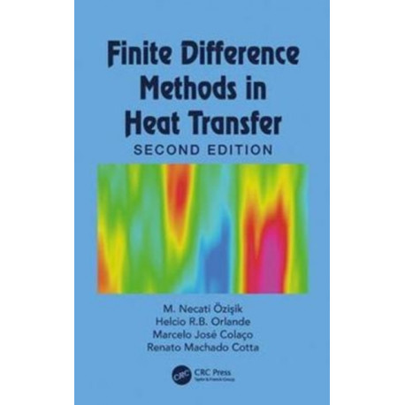 Finite Difference Methods in Heat Transfer