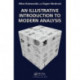 An Illustrative Introduction to Modern Analysis