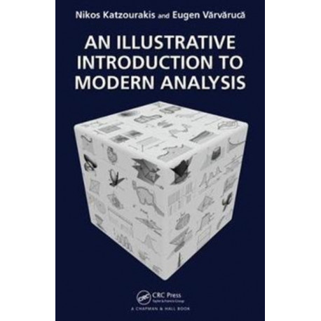 An Illustrative Introduction to Modern Analysis
