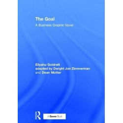 The Goal: A Business Graphic Novel