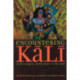 Encountering Kali: In the Margins, at the Center, in the West