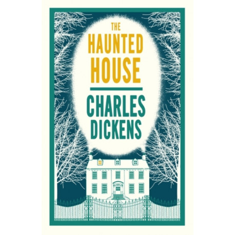 The Haunted House: Annotated Edition