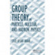 Group Theory in Particle, Nuclear, and Hadron Physics