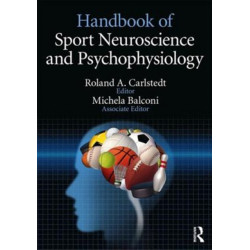 Handbook of Sport Neuroscience and Psychophysiology