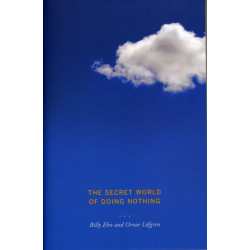 The Secret World of Doing Nothing
